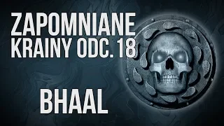 Bhaal | To ja go tnę! | Zapomniane Krainy