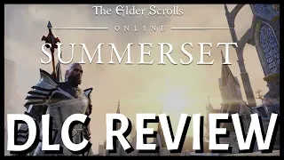 Elder Scrolls Online: Summerset Chapter Review | ESO's Best Story Chapter To-Date?