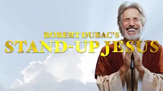 Robert Dubac's Stand-Up Jesus