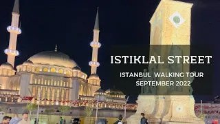 Istiklal Street | The heart of Istanbul walking tour | September 2022 | 4K