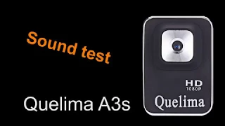 Quelima A3s sound test