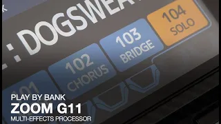 Zoom G11 Multi-Effects Processor: Play by Bank