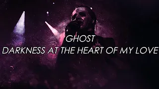 Ghost - Darkness At The Heart Of My Love (Subtitulado al español)