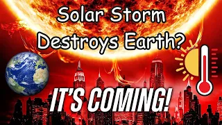 The Terrifying Reality Solar Storm Threatens Earth in 2024