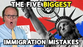 5 Biggest Immigration Mistakes