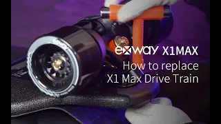 How to replace X1 Max Drive Train