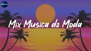Mix Musica de Moda 2024 ~ Las Mejores Canciones Actuales 2024