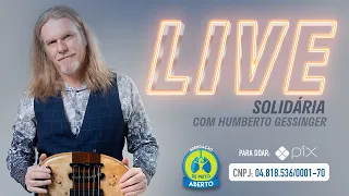 Humberto Gessinger - Live em prol da Associação de Peito Aberto | 24/05/22 - 21h