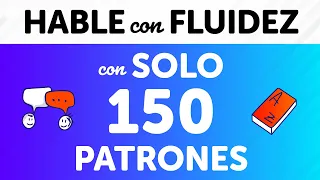 Habla inglés con fluidez con solo 150 patrones