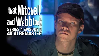 That Mitchell and Webb Look (2006) - Season 4 Episode 6 - 4K AI Remaster - Full Episode