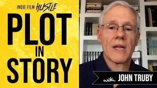 Plot in Story with John Truby | Bulletproof Screenwriting