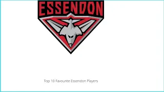 Top 10 Favourite Essendon Players