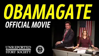 ObamaGate Movie | With Dean Cain & Kristy Swanson | Co-Produced By The Unreported Story Society