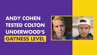 Andy Cohen Tested Colton Underwood's Gayness Level | FAY WHAT?!