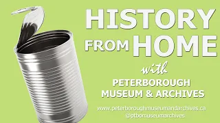 Brief History of Tin Cans with Curator Kim Ried