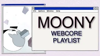 [CHEESE & RICE] MOONY - a webcore/internetcore/enawave playlist