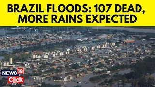 Brazil Floods | More Intense Rain Expected As Brazilian Flood Death Toll Reaches 107 | G18V | News18