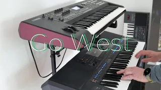 Go West - Played On The Yamaha moXF6 Synthesizer And The Yamaha PSR-SX700 Keyboard