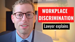 Discriminated against at work? Lawyer explains workplace discrimination law