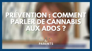 Prévention : comment parler de cannabis aux ados ? - La Maison des parents #LMDP