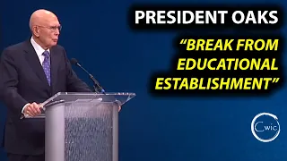 President Oaks at BYU- "Break With The Educational Establishment"