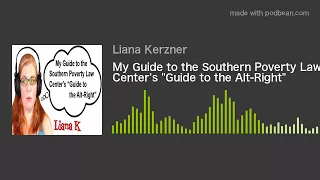 My Guide to the Southern Poverty Law Center's "Guide to the Alt-Right"
