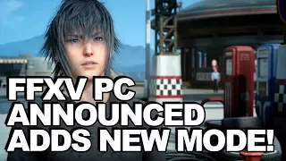 Final Fantasy 15 Announced For PC, Will Be "Highest Quality Version" Of The Game