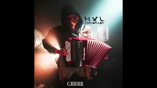 GRRRR - HXL (Full Album#4)