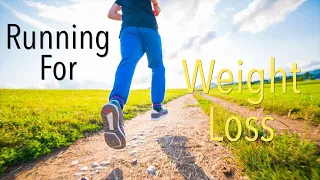 Run For Weight Loss: Lose Weight with Running