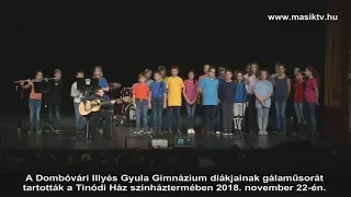 Az Illyés Gyula Gimnázium diákjainak gálaműsora 2018. november 22.