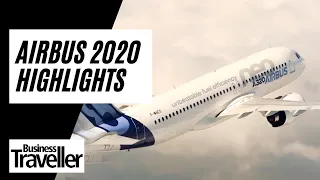 Airbus 2020 Highlights  - Business Traveller