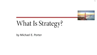 Summary of What is Strategy  - HBR Article