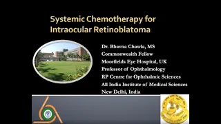 Retinoblastoma: Systemic Chemotherapy for Intraocular Retinoblastoma - Dr. Bhavna Chawla