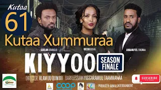 Diraamaa KIYYOO (New Afaan Oromo Drama) kutaa 61