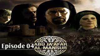 Abu Jafir Al-Mansur Episode 04 |Urdu Subtitles| Queen Creation #islamicdrama#abujafiralmansur#share