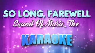 Sound Of Music, The - So Long, Farewell (Karaoke & Lyrics)