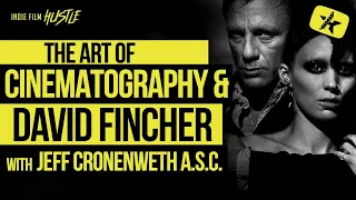 David Fincher & The Art of Cinematography with Oscar® Nominee Jeff Cronenweth A.S.C.