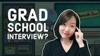 How to prepare for grad school interviews? [ft. int’l studies programs and online interviews]