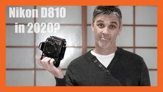 Nikon D810 in 2020's?? What I HATE and still love about this camera