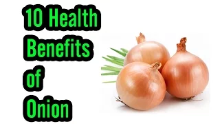 10 Health Benefits of Onion