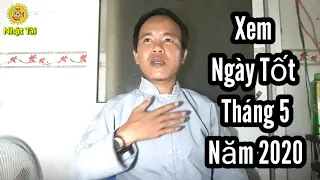 Xem Ngày Tốt Xấu Tháng 5 Năm 2020