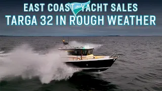 Driving a Targa 32 in Rough Weather