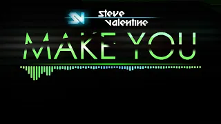 Steve Valentine - Make You