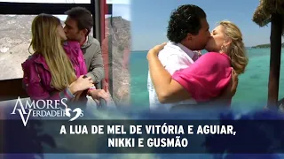 Amores Verdadeiros - A Lua de Mel de Vitória e Aguiar, Nikki e Gusmão (SEM CORTES)