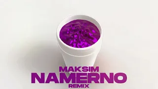 maksim - namerno (remix)