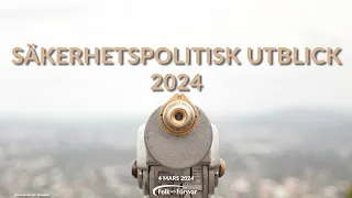 Säkerhetspolitisk utblick 2024