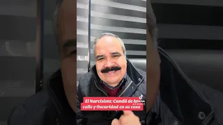 El Narcisista candil en la calle y oscuridad en su casa