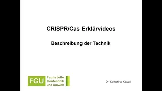 CRISPR/Cas-Erklärvideo 1: Beschreibung der Technik