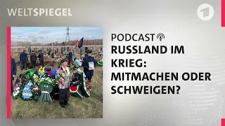 Russland im Krieg: mitmachen oder schweigen? | Weltspiegel Podcast