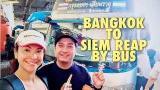 From Bangkok  🇹🇭 to Siem Reap  🇰🇭 | Crossing Border by BUS